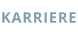 KARRIERE